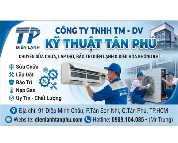Điện Lạnh Tân Phú – Đơn Vị Uy Tín, Chất Lượng Được Khách Hàng Tin Tưởng
